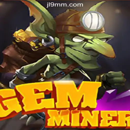 Discover the Thrills of GemMiner at JL9.COM Online Casino Philippines